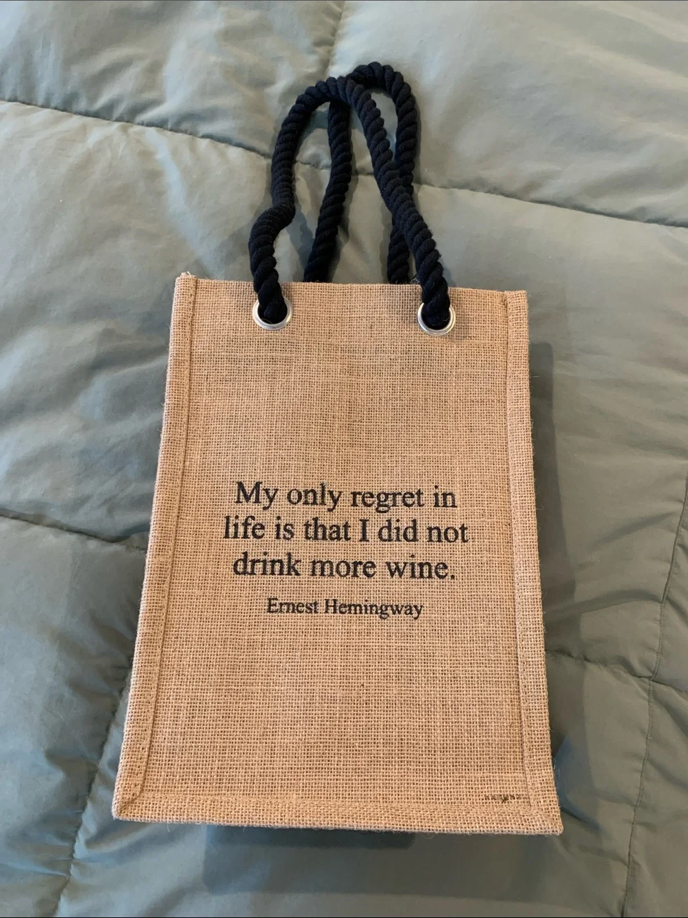 Brand New Burlap Wine Tote with Rope Handles - Ernest Hemingway Quote